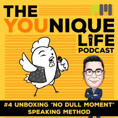 Ep. 4: Unboxing “No Dull Moment” Speaking Method