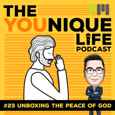 Ep. 23: Unboxing the Peace of God
