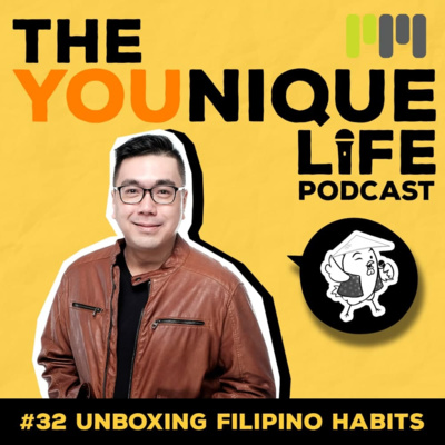 Ep. 32: Unboxing Filipino Habits