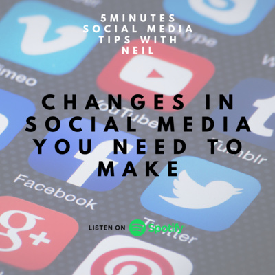 Episode 2 - Changes in social media you need to make