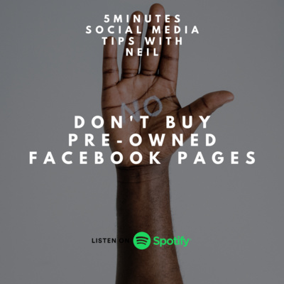 Episode 9 - Don't buy pre-owned Facebook pages