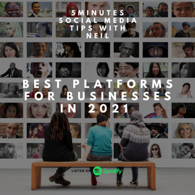 Episode 12 - Best platforms for businesses in 2021