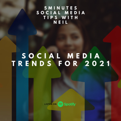 Episode 13 - Social Media Trends for 2021