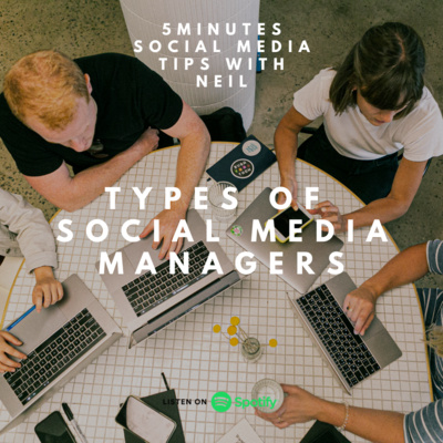 Episode 15 - Types Of Social Media Managers