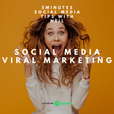 Episode 19 - Social Media Viral Marketing