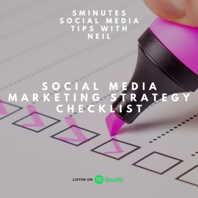 Episode 26 - Social Media Marketing Strategy Checklist