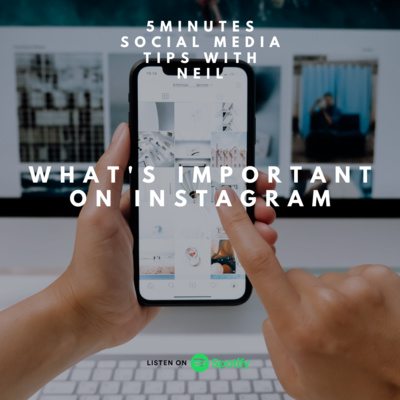 Episode 27 - What's Important On Instagram?