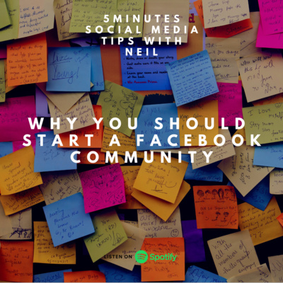 Episode 32 - Why You Should Create A Facebook Group