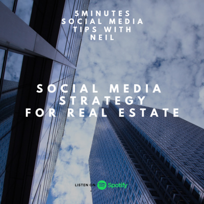 Episode 34 - Social Media Strategy For Real Estate