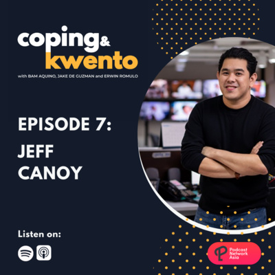 Ep. 7: Jeff Canoy