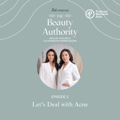 Ep. 2: Let’s Deal with Acne