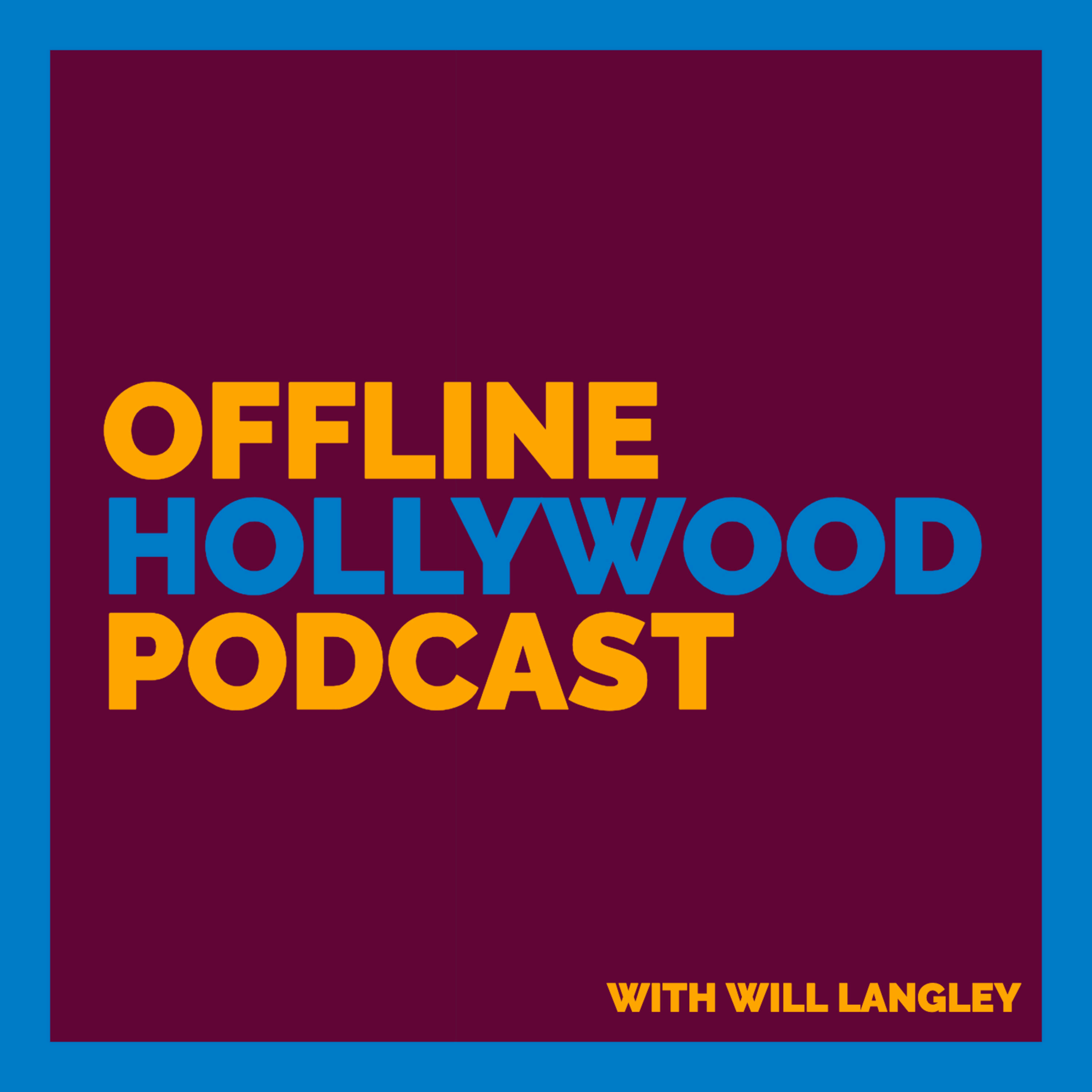 Welcome To Offline Hollywood