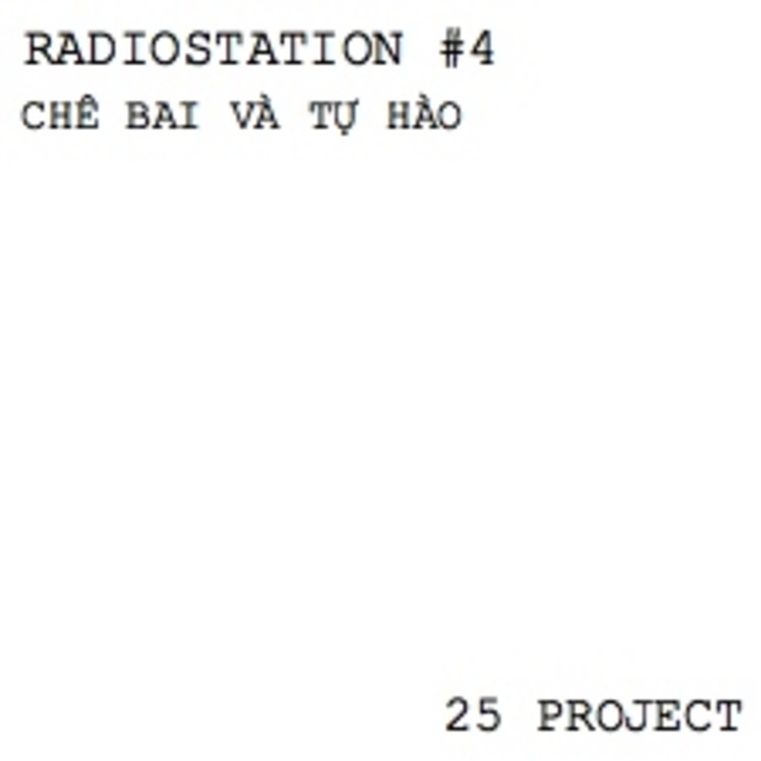 RadioStation#4 - Chê Bai Và Tự Hào