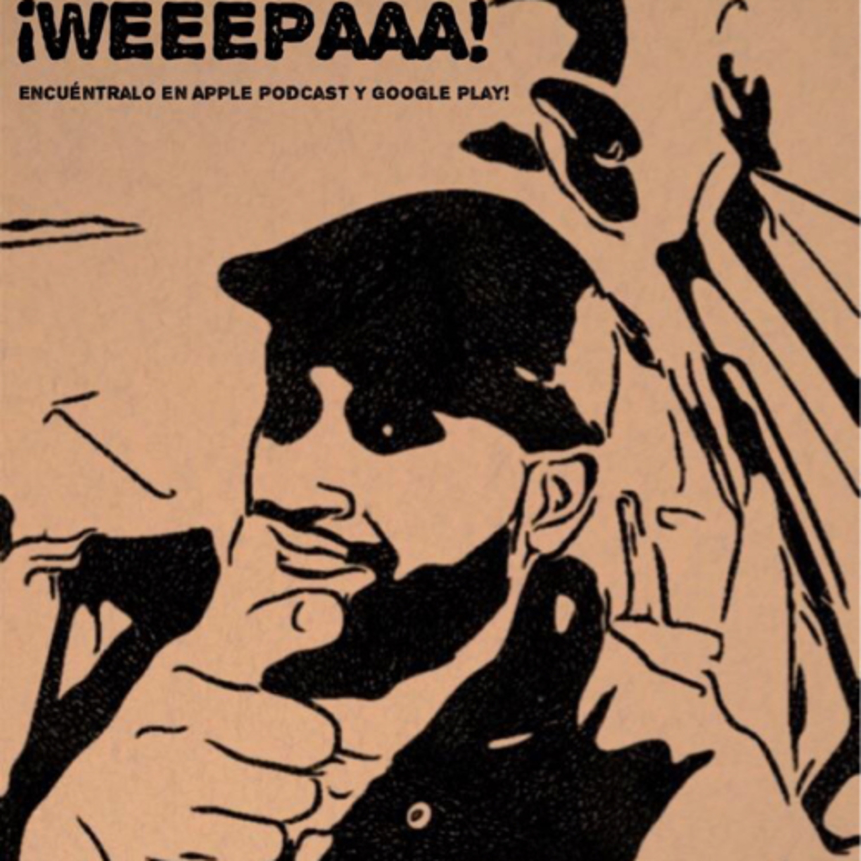 ¡WEEEPAAA!