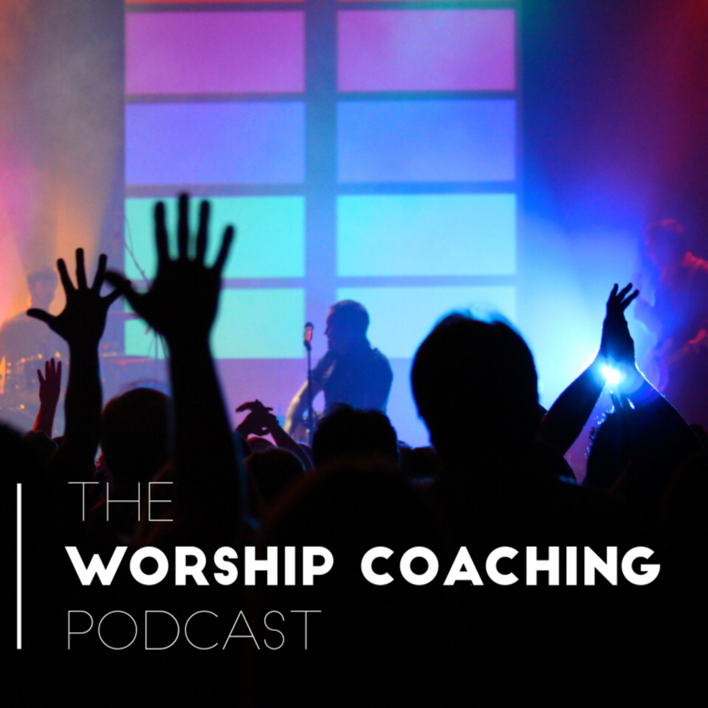 The Worship Coaching Podcast: Ep 3 - 5/23/18 - "Selecting Themes"