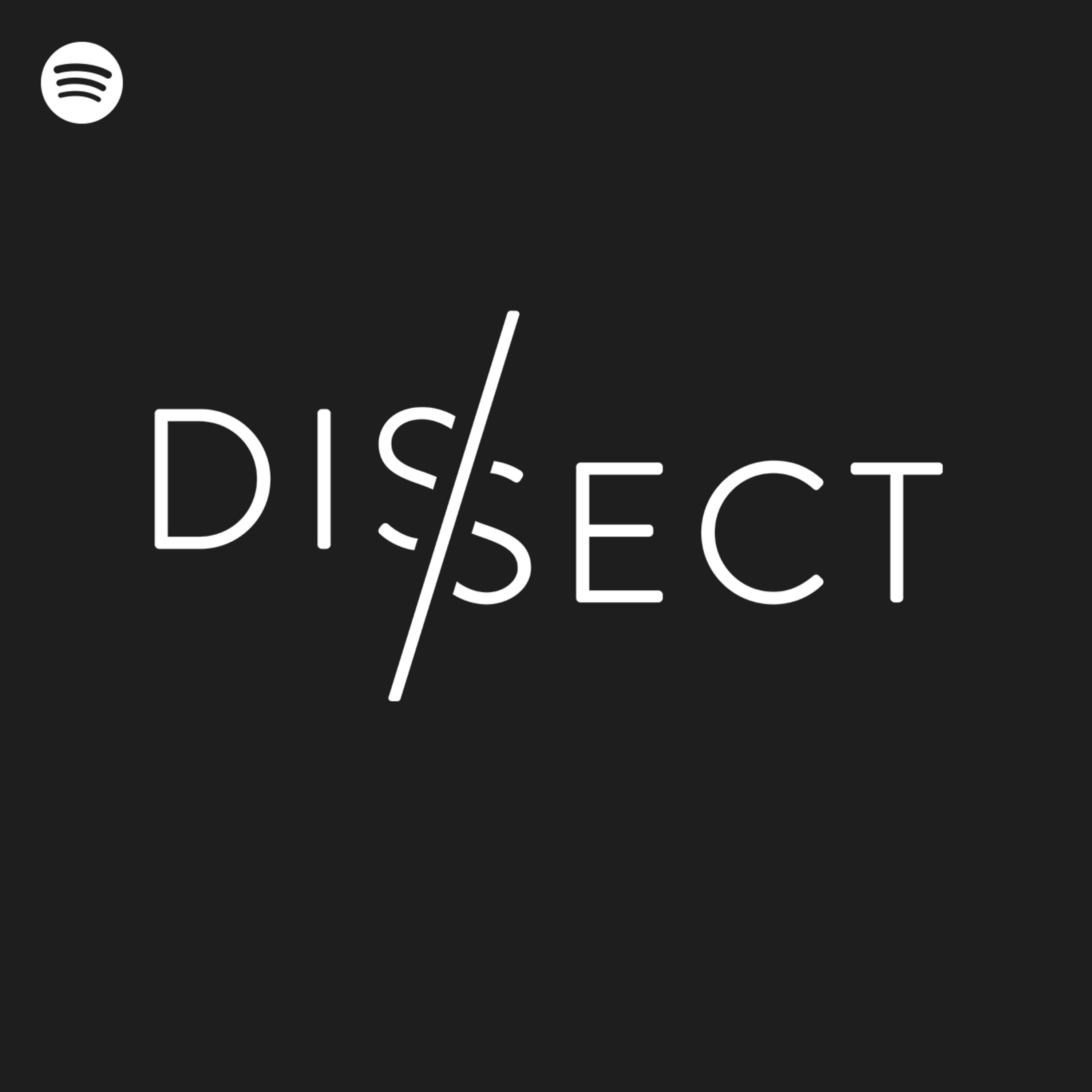 Introducing Dissect: A Serialized Music Podcast