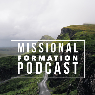The Missional Formation Podcast
