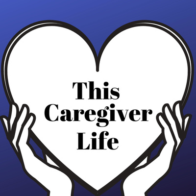 This Caregiver Life®