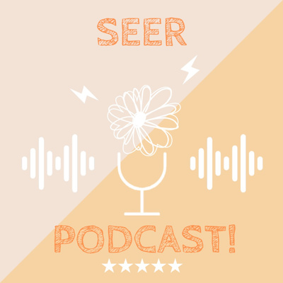 SEER Podcast