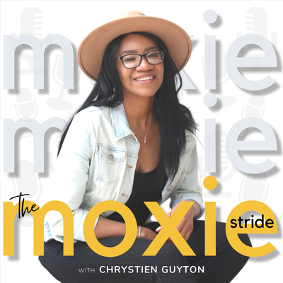 The Moxie Stride Podcast