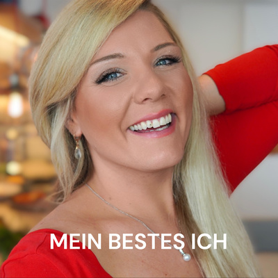 MEIN BESTES ICH - mit Carolin Eickhoff I Expertin für nachhaltige Veränderung und Innere Stärke