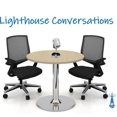 Lighthouse Conversations