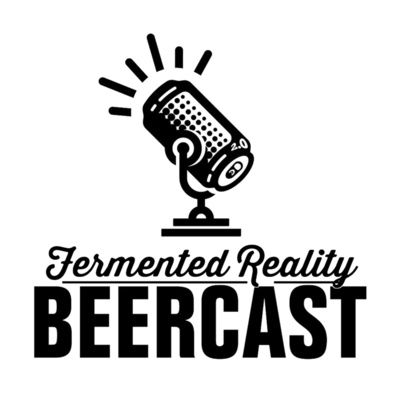 Fermented Reality Beercast