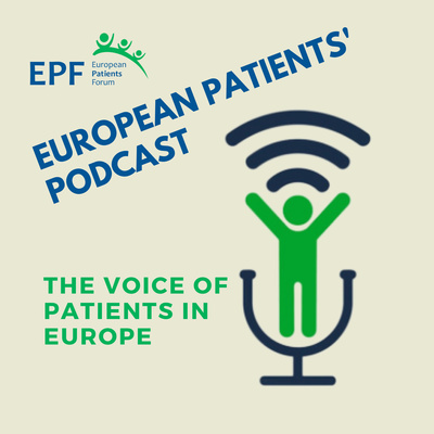 European Patients' Podcast: The Voice of Patients in Europe