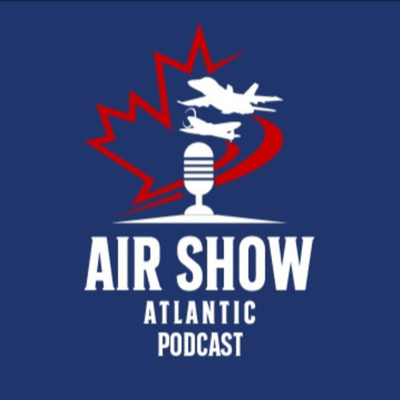 Air Show Atlantic Podcast