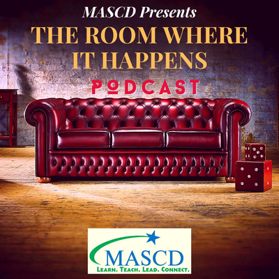 MASCD Presents: The Room Where It Happens Podcast