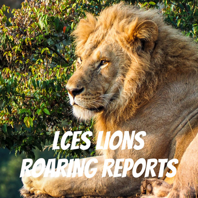 LCES LIONS ROARING REPORTS