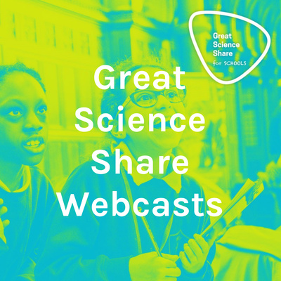 Great Science Share Webcasts