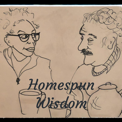 Homespun Wisdom: Talks With My Neighbour