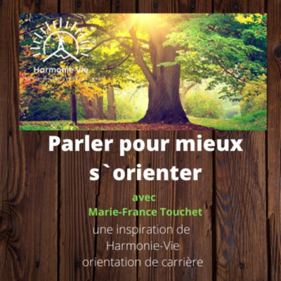 Parler pour mieux s'orienter avec Marie-France 