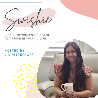 Swishie - Interviews with inspiring women of color who thrive in work and life