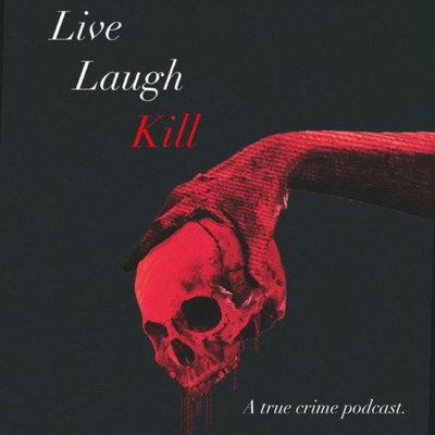 Live Laugh Kill