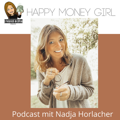 Happy Money Girl mit Nadja Horlacher