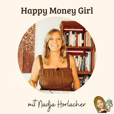 Happy Money Girl mit Nadja Horlacher
