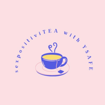 sex positiviTEA with YSAFE