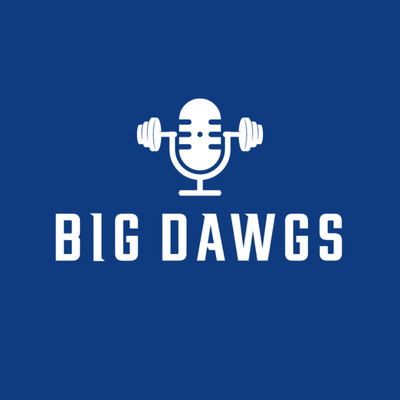 The Big Dawgs Podcast