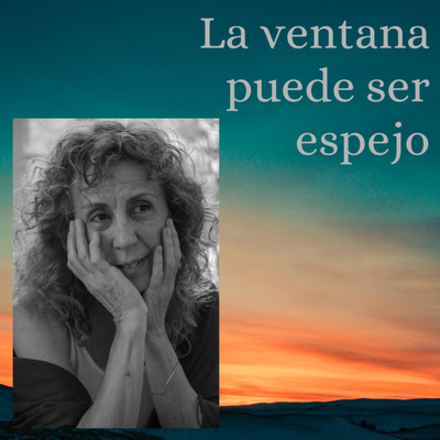 La Ventana Puede Ser Espejo