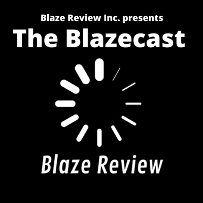 The Blazecast