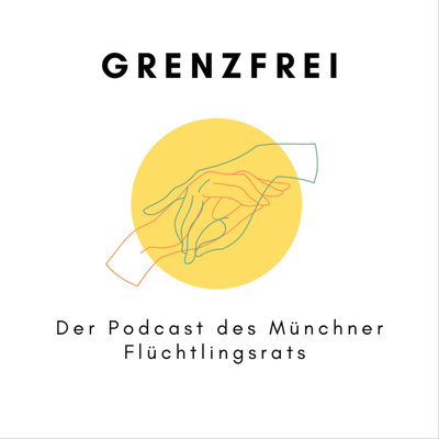 Grenzfrei - der Podcast des Münchner Flüchtlingsrats