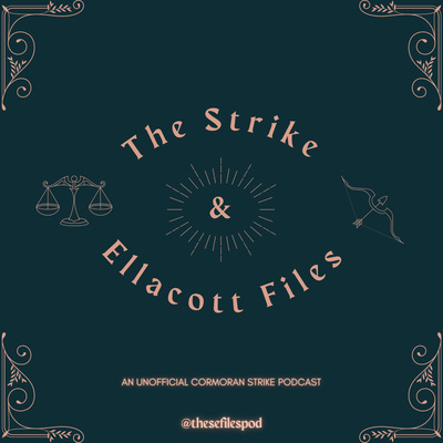 The Strike & Ellacott Files