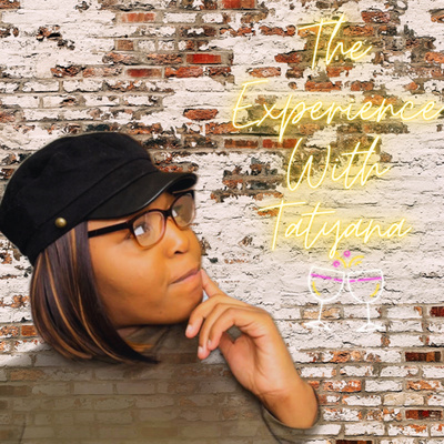 The Experience With Tatyana