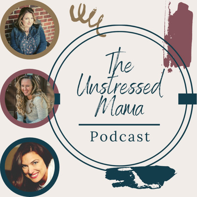 The Unstressed Mama