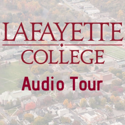 Lafayette College Audio Tour