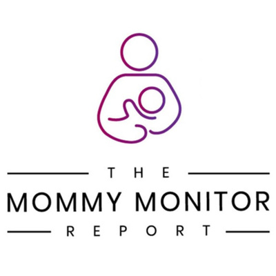 The Mommy Monitor Report