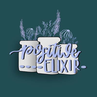 Positive Elixir β’ A podcast on Spotify for Creators