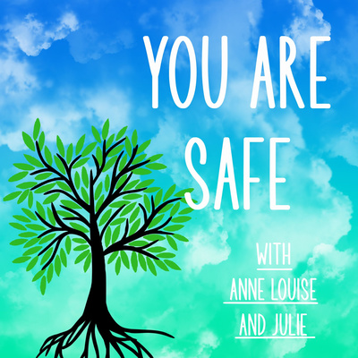 You Are Safe - The Podcast